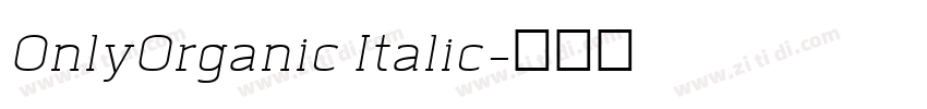 0nlyOrganic Italic字体转换